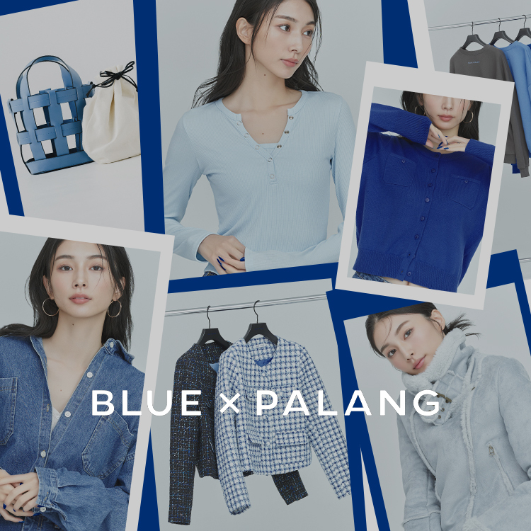 『BLUE×PALANG』ZOZOTOWNショップイメージ